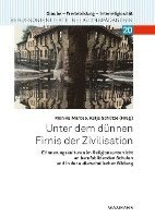 Unter dem dünnen Firnis der Zivilisation 1