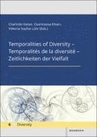 bokomslag Temporalities of Diversity - Temporalités de la diversité - Zeitlichkeiten der Vielfalt