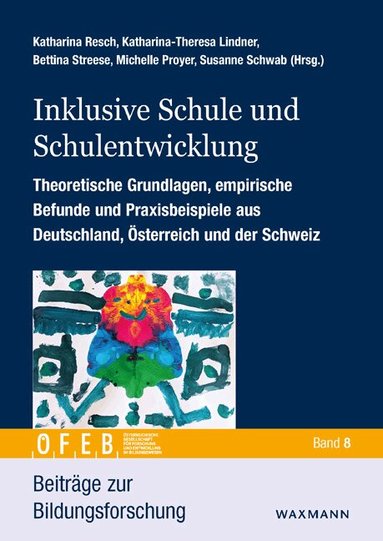 Katharina Resch, Katharina-Theresa Lindner, Bettina Streese, Michelle Proyer, Susanne Schwab - Inklusive Schule und Schulentwicklung, Häftad