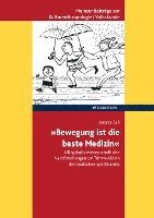 'Bewegung ist die beste Medizin' 1