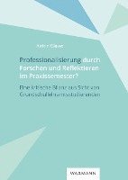 Katrin Glawe - Professionalisierung durch Forschen und Reflektieren im Praxissemester?, Häftad