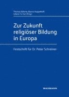 bokomslag Zur Zukunft religiöser Bildung in Europa