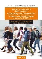 bokomslag Schulische und unterrichtliche Determinanten von Schulerfolg und Schulabbruch an Sekundar- und Gemeinschaftsschulen in Sachsen-Anhalt (SEASA)