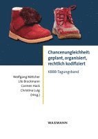 Chancenungleichheit: geplant, organisiert, rechtlich kodifiziert 1