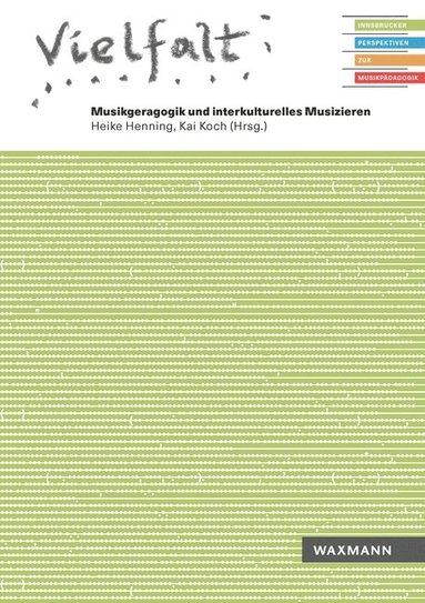 bokomslag Vielfalt. Musikgeragogik und interkulturelles Musizieren