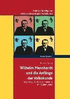 bokomslag Wilhelm Mannhardt und die Anfänge der Volkskunde