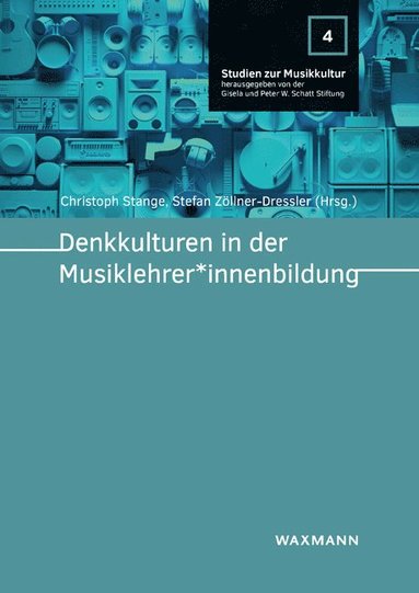 bokomslag Denkkulturen in der Musiklehrer*innenbildung