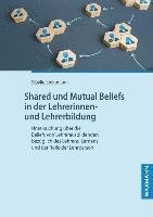 bokomslag Shared und Mutual Beliefs in der Lehrerinnen- und Lehrerbildung