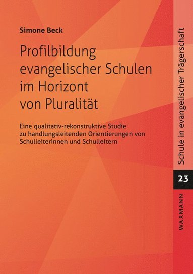 bokomslag Profilbildung evangelischer Schulen im Horizont von Pluralität