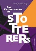 bokomslag Eine Kulturgeschichte des Stotterers