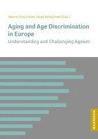 Nesrin Oruç Ertürk, Ayse Karaçizmeli - Aging and Age Discrimination in Europe, Häftad