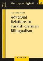 bokomslag Adverbial Relations in Turkish-German Bilingualism