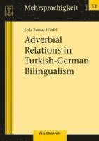 bokomslag Adverbial Relations in Turkish-German Bilingualism