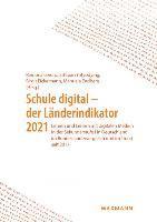 bokomslag Schule digital - der Länderindikator 2021