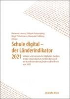 bokomslag Schule digital - der Länderindikator 2021