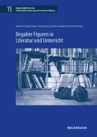 Begabte Figuren in Literatur und Unterricht 1