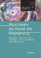 bokomslag Musizieren als Kunst der Begegnung