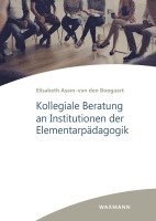 Kollegiale Beratung an Institutionen der Elementarpädagogik 1