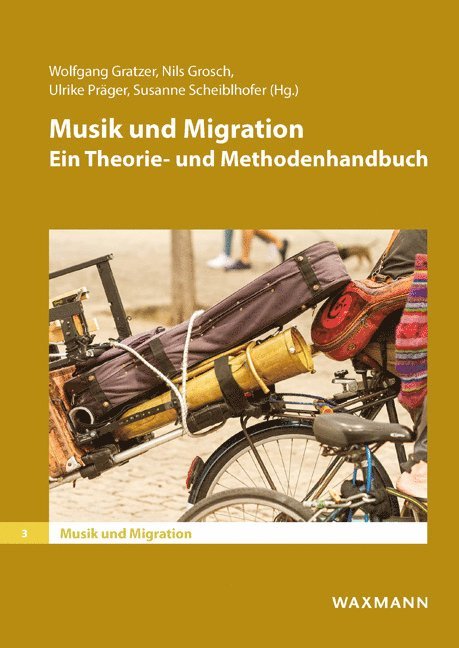 Wolfgang Gratzer, Nils Grosch, Ulrike Präger, Susanne Scheiblhofer - Musik und Migration, Häftad