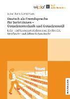 Deutsch als Fremdsprache für Juristen: Gutachtentechnik und Gutachtenstil 1