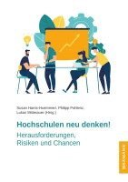 Susan Harris-Huemmert, Philipp Pohlenz, Lukas Mitterauer - Hochschulen neu denken!, Häftad