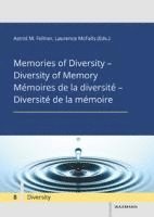 bokomslag Memories of Diversity - Diversity of MemoryMémoires de la diversité - Diversité de la mémoire