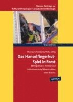 bokomslag Das Hanselfingerhut-Spiel in Forst