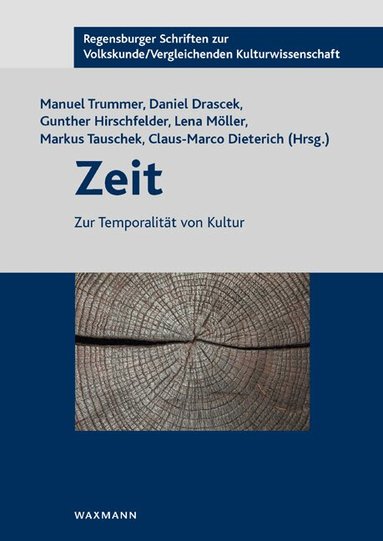 Manuel Trummer, Daniel Drascek, Gunther Hirschfelder, Lena Möller, Markus Tauschek, Claus-Marco Dieterich - Zeit, Häftad
