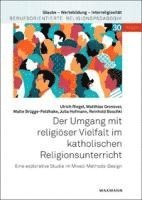 bokomslag Der Umgang mit religiöser Vielfalt im katholischen Religionsunterricht