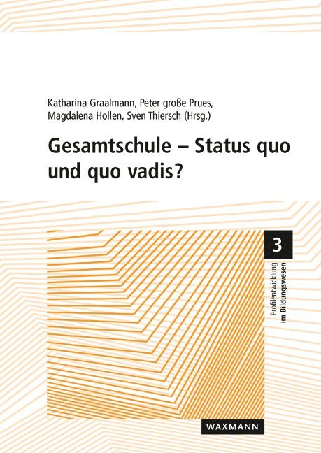 Katharina Graalmann, Peter große Prues, Magdalena Hollen, Sven Thiersch - Gesamtschule - Status quo und quo vadis?, Häftad