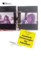 bokomslag Kuratierte Erinnerungen: das Fotoalbum