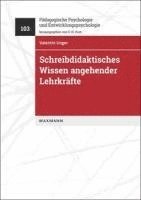 Valentin Unger - Schreibdidaktisches Wissen angehender Lehrkräfte, Häftad