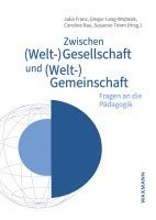 bokomslag Zwischen (Welt-)Gesellschaft und (Welt-)Gemeinschaft