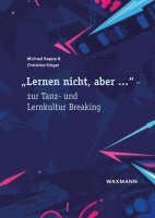 bokomslag 'Lernen nicht, aber ...' - zur Tanz- und Lernkultur Breaking