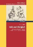 bokomslag Volk und Obrigkeit im Kontext der Revolution 1848/49 am Beispiel des Fürstentums Birkenfeld