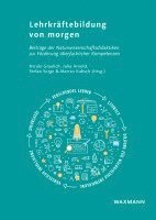 Nicole Graulich, Julia Arnold, Stefan Sorge, Marcus Kubsch - Lehrkräftebildung von morgen, Häftad