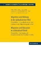 bokomslag Migration und Bildung in der globalisierten WeltMigration and Education in a Globalised World