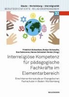 Friedrich Schweitzer, Evelyn Schnaufer, Eva Dubronner, Hanne Schnabel-Henke - Interreligiöse Kompetenz für pädagogische Fachkräfte im Elementarbereich, Häftad