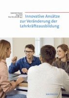 bokomslag Innovative Ansätze zur Veränderung der Lehrkräfteausbildung