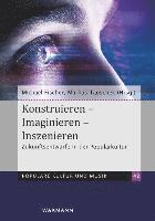 bokomslag Konstruieren - Imaginieren - Inszenieren