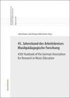 bokomslag 45. Jahresband des Arbeitskreises Musikpädagogische Forschung / 45th Yearbook of the German Association for Research in Music Education