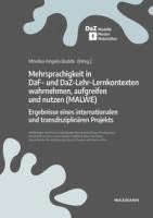 bokomslag Mehrsprachigkeit in DaF- und DaZ-Lehr-Lernkontexten wahrnehmen, aufgreifen und nutzen (MALWE)