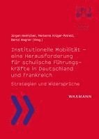 bokomslag Institutionelle Mobilität - eine Herausforderung für schulische Führungskräfte in Deutschland und Frankreich