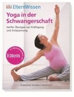 bokomslag ElternWissen. Yoga in der Schwangerschaft