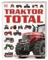 Sarah Jose, DK Verlag - Kids - Traktor Total, Inbunden
