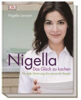 bokomslag Nigella Das Glück zu kochen