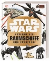 bokomslag Star Wars(TM) Lexikon der Raumschiffe und Fahrzeuge