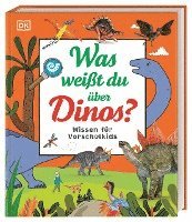 bokomslag Was weißt du über Dinos?