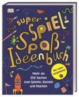 bokomslag Das super Spiel-Spaß-Ideenbuch