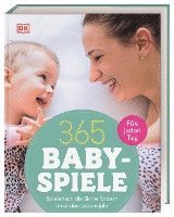 bokomslag 365 Babyspiele für jeden Tag